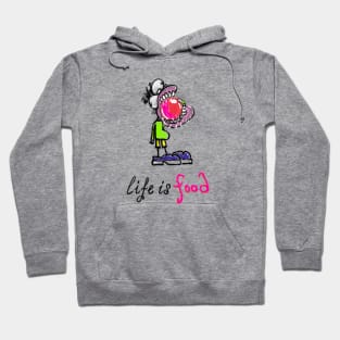 life is food Hoodie